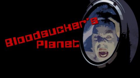 Bloodsucker's Planet (2019)