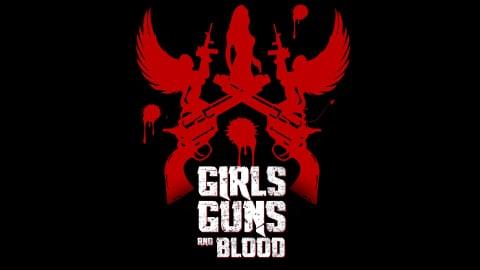 Girls Guns and Blood (2019)