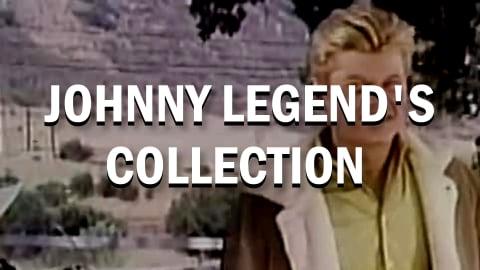 Johnny Legend's Collection